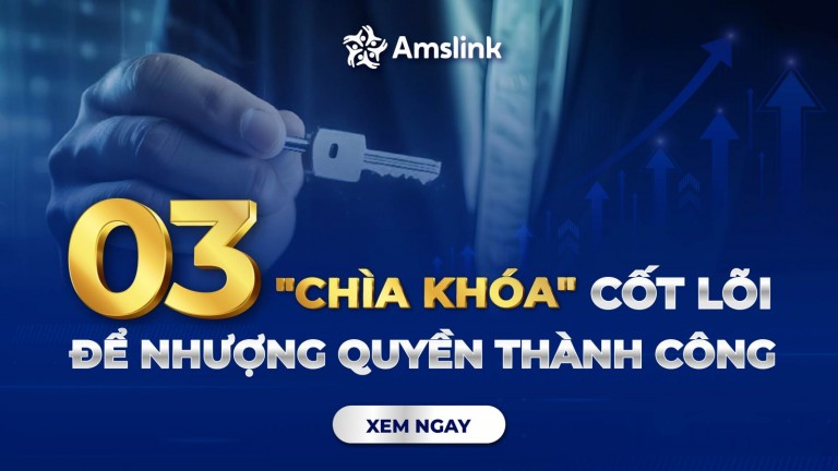 03 “CHÌA KHÓA” CỐT LÕI ĐỂ NHƯỢNG QUYỀN KINH DOANH THÀNH CÔNG